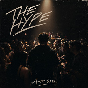 The Hype by Andy Saba