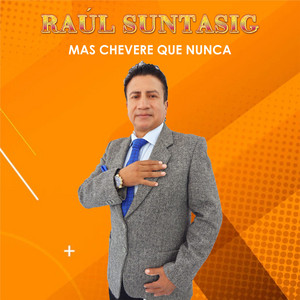 Raul Suntasig - Botadito estoy