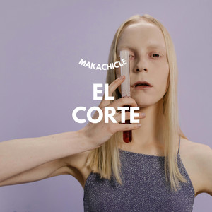 El Corte by MAKACHICLE