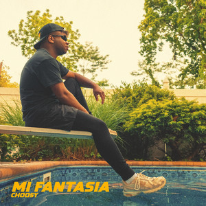 MI FANTASIA by Choosy