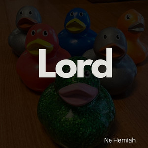 Lord by Ne Hemiah