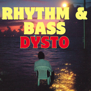 Rhythm & bass by Dysto