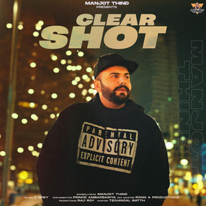Manjot Thind - Clear Shot