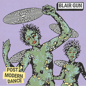 Post Modern Dance by Blair Gun