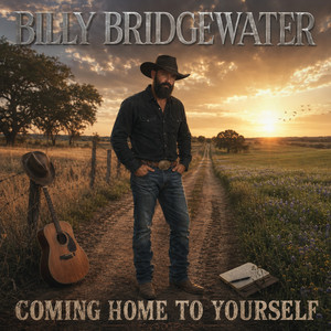 Coming Home To Yourself by Billy Bridgewater
