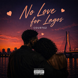 No Love For Lagos by Courtez
