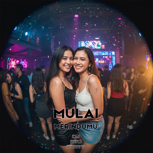 Mulai Merindumu by DJ Ayu Party