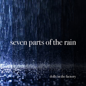 Seven Parts of the Rain