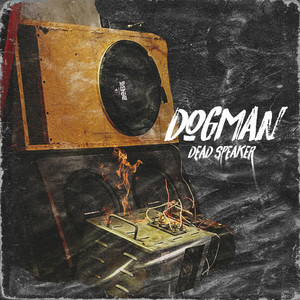 Dead Speaker by Dogman, The Scandalous Playaz