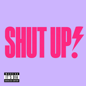 Shut Up! by Dia Morgan