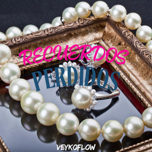 RECUERDOS PERDIDOS by VeykoFlow