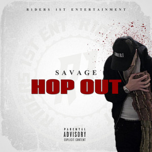 Hop Out by Savage VO