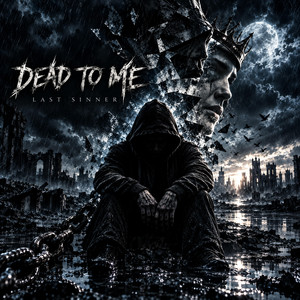 DEAD TO ME by Last Sinner