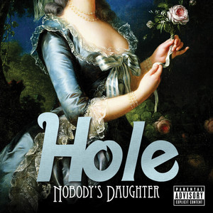 Nobody's Daughter - Album by Hole | Spotify