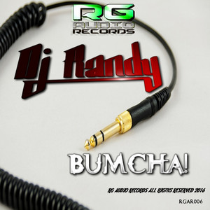 BUMCHA! by DJ Randy