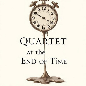 Requiem of Quiet Rooms by Quartet at the End of Time