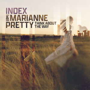 Think About The Way by Index, Marianne Pretty
