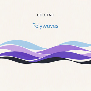 Polywaves by Loxini