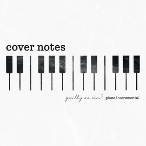 Guilty as Sin? (Piano Instrumental) by Cover Notes