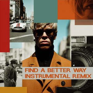 Find a Better Way - Instrumental Remix by Kelly Boesch