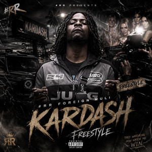 Kardash Freestyle by Foreign Muli