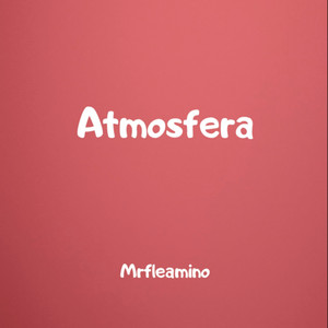Atmosfera by Mrfleamino