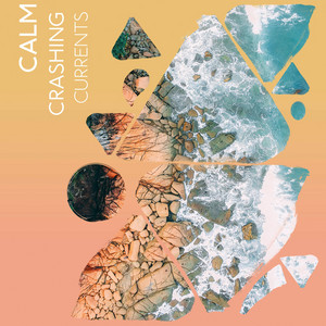 zZz Calm Crashing Currents zZz album