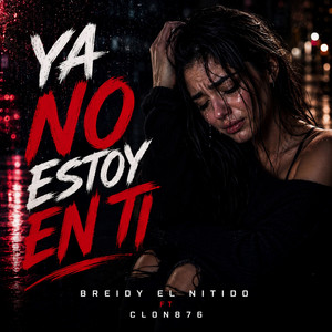 Ya no toy en ti by BREIDY EL NITIDO