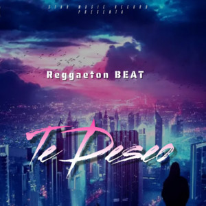 Reggaeton Beat Te Deseo by El Del Maximo Control