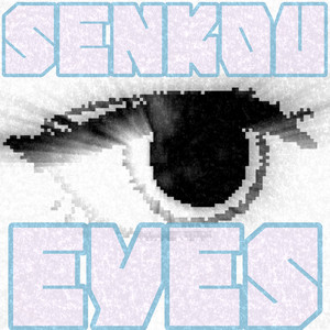 Senkou Eyes
