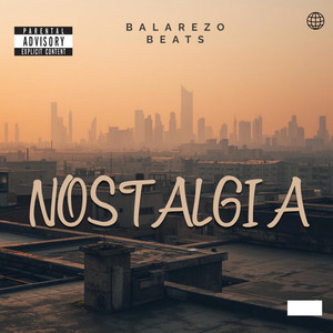NOSTALGIA by BALAREZO BEATS