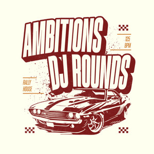 Ambitions by DJ Rounds