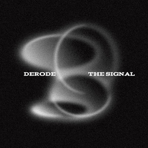 The Signal by Derode