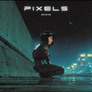 Pixels - Slowed by GOLDKID$
