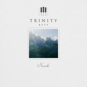 Numb (Piano Version) by Trinity Keys