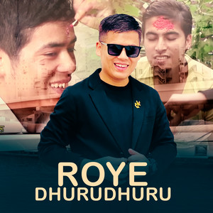Surya Khadka - Roye Dhurudhuru
