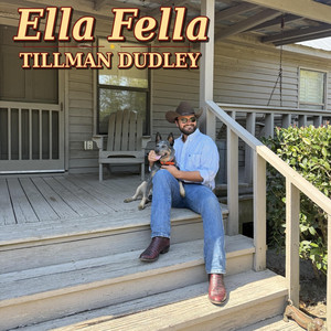 Ella Fella by Tillman Dudley