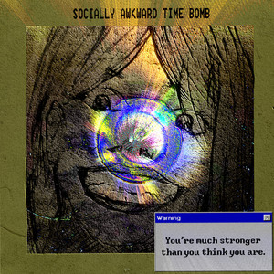 Socially Awkward Time Bomb - We'll Be Right Back