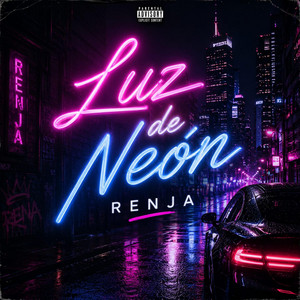 LUZ DE NEON by RENJA
