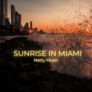 Sunrise In Miami