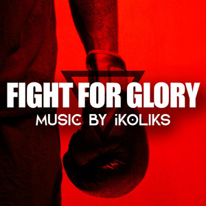 Fight for Glory by Ikoliks