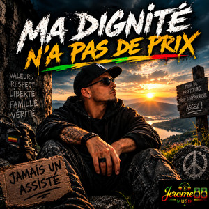 Ma dignité n'a pas de prix by Jerome88musik