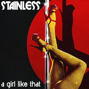 A Girl Like That by Stainless