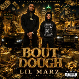 Bout Dough by Lil Marz, Big Lo G