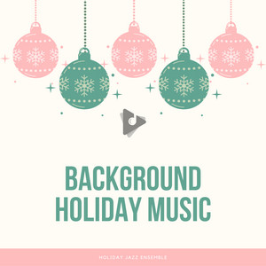 Background Holiday Music album