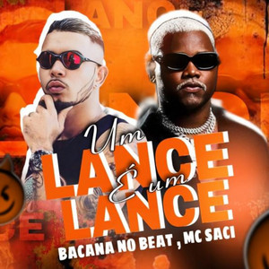 Um Lance É um Lance (feat. MC Saci)