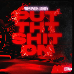 Westside James - Put That Shit On
