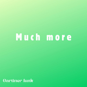 Much more by Gartiner funk