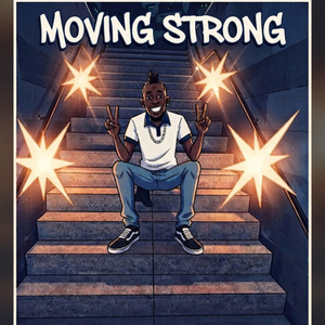 Moving strong by Lucky starrr