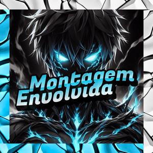 MONTAGEM ENVOLVIDA